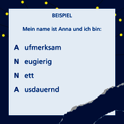 Beispiel: Meine name ist Anna und ich bin: Aufmerksam, Neugierig, Nett, Ausdauernd