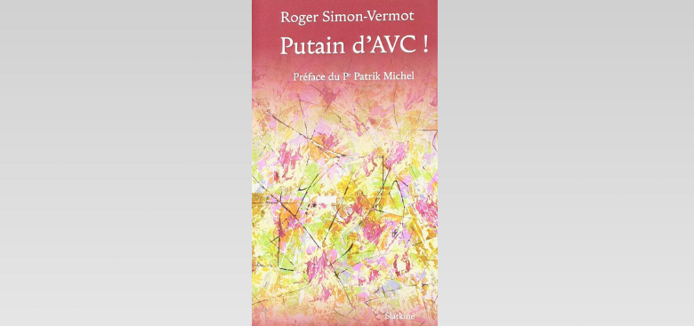 Couverture de "Putain d'AVC !"